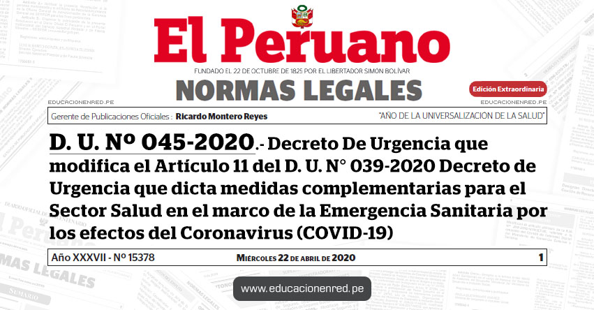 D. U. Nº 045-2020.- Decreto De Urgencia que modifica el Articulo 11 del Decreto de Urgencia N° 039-2020 Decreto de Urgencia que dicta medidas complementarias para el Sector Salud en el marco de la Emergencia Sanitaria por los efectos del Coronavirus (COVID-19)