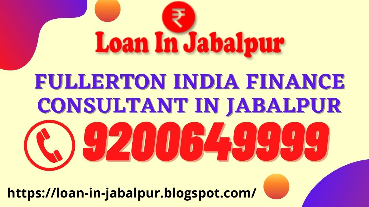 FULLERTON-INDIA-FINANCE-CONSULTANT-IN-JABALPUR