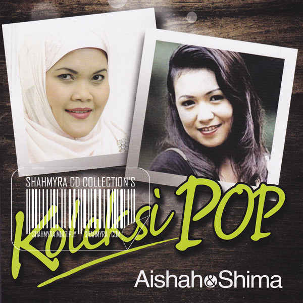 .: Gerbang Muzik Anda :.: Koleksi Pop - Aishah & Shima