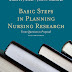 Basic Steps in Planning Nursing Research: From Question to Proposal