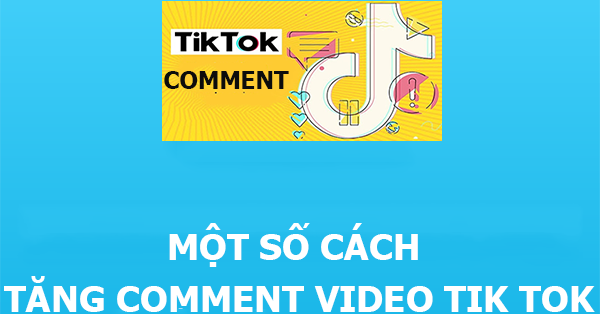 Tăng Bình Luận, Tăng Comment Tiktok