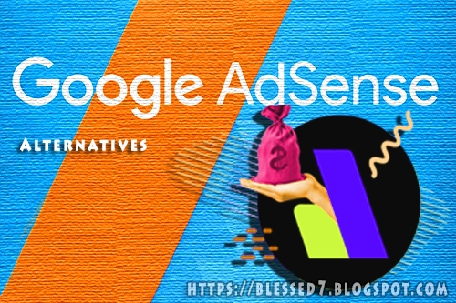 Best  AdSense alternatives to monetize your website
