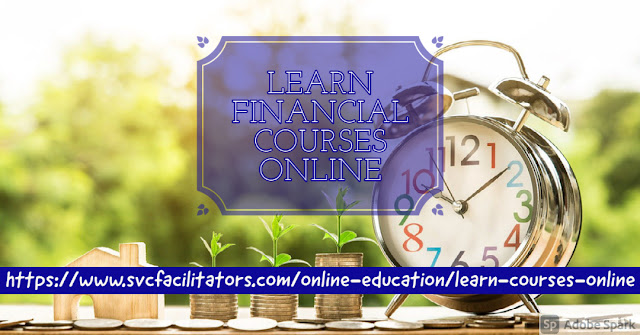 LEARN FINANCIAL COURSES ONLINE