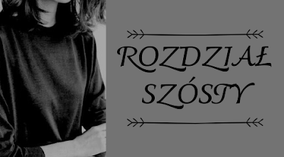 https://swiat-amorisowego-zametu.blogspot.com/2020/03/lysandrowe-fantazje-rozdzia-szosty.html