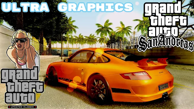 GTA San Andreas Ultra Graphics Free Download