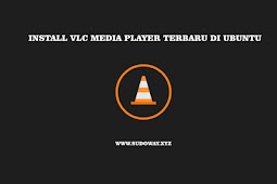 Install Vlc Media Player 2.2.4 Di Ubuntu