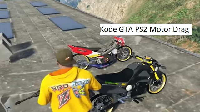 Kode GTA PS2 Motor Drag