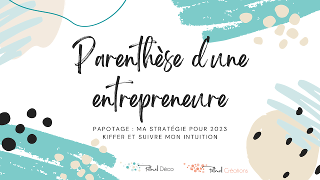 Parenthèse d'une entrepreneure : papotage - Ma stratégie pour 2023