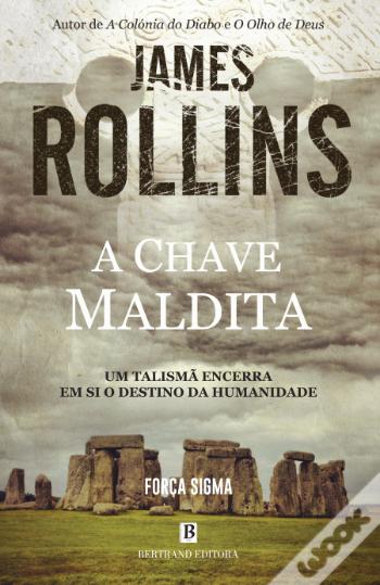 #Livros - A Chave Maldita, de James Rollins