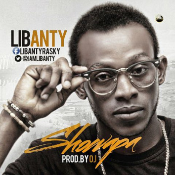 MUSIC: Libanty - Showapa @iamLibanty ( Prod. by OJ )