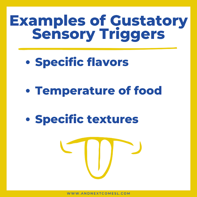 List of common examples of gustatory/taste sensory triggers