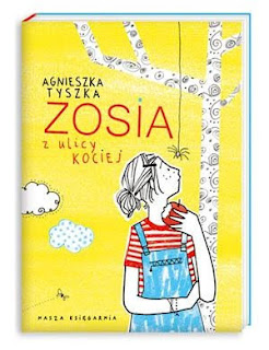 "Zosia z ulicy Kociej" Agnieszka Tyszka - recenzja