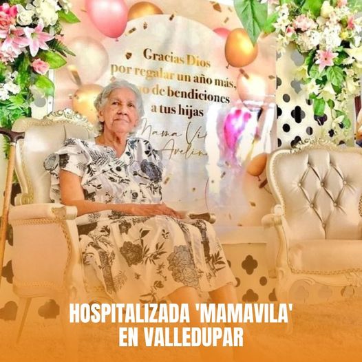 Hospitalizada "Mamavila" en Valledupar