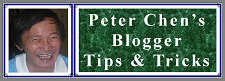 Peter Chen's Blogger Tips and Tricks button