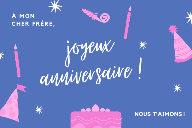 Textes Joyeux Anniversaire Mon Frere Merveilleux