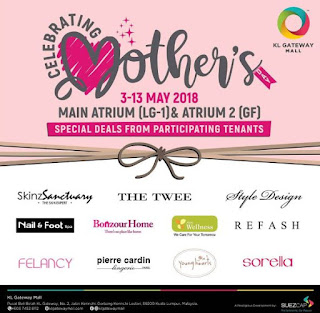 KL Gateway Mall Mother’s Day Promotions (3 May - 13 May 2018)