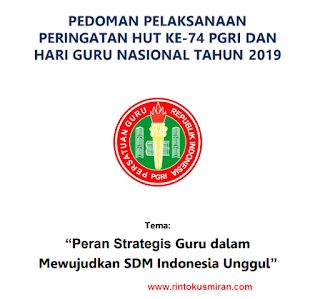 PEDOMAN PELAKSANAAN HUT KE-74 PGRI  DAN HGN TAHUN 2019