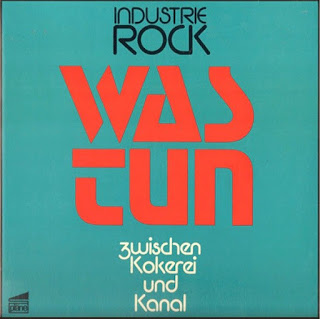 Was Tun “Industrie Rock (Zwischen Kokerei Und Kanal)” 1975 Germany Private Prog Kraut Rock