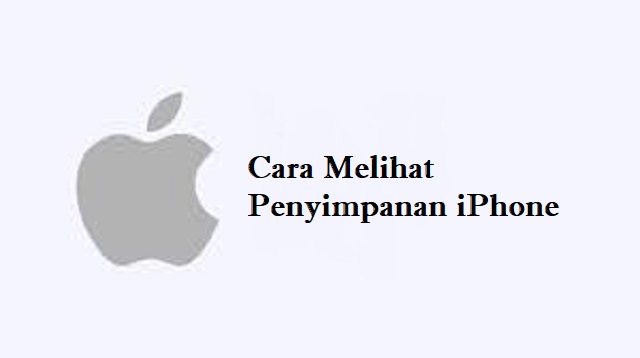 Cara Melihat Penyimpanan iPhone