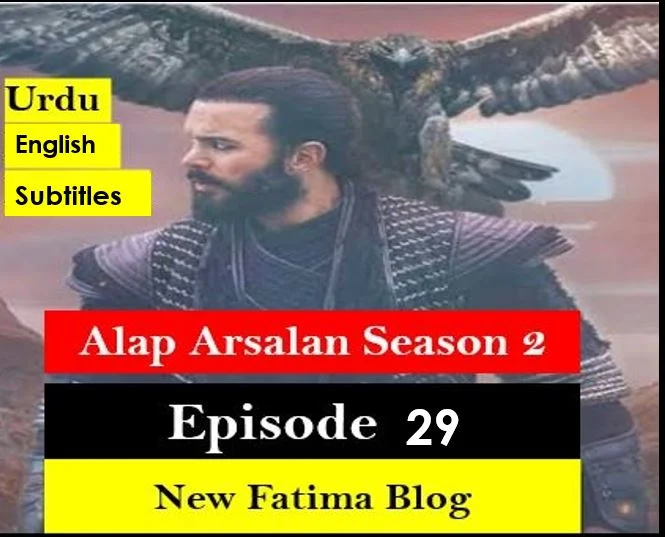 Alparslan season 2 Episode 29 Urdu and English Subtitles