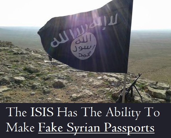 The ISIS Has The Ability To Make Fake Syrian Passports