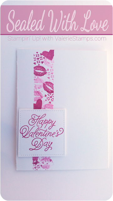 Valerie Martin Stampin Up Sealed with Love Bundle Valentines Day simple but elegant kiss kisses