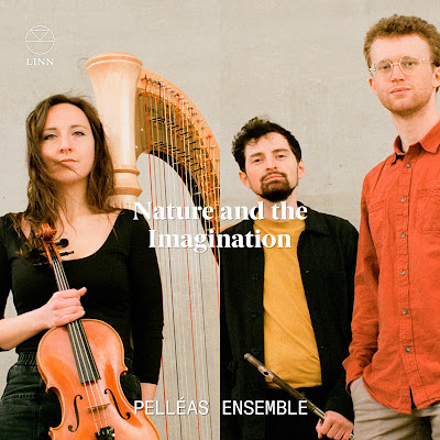 Nature and the Imagination - Debussy, Rameau, Richard Rodney Bennett, Benjamin Graves, Gershwin; Pelléas Ensemble; LINN