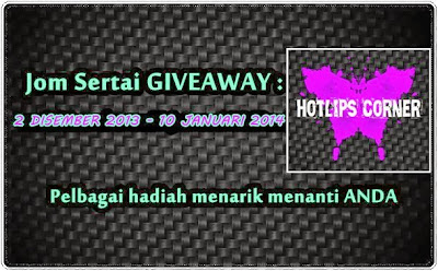 http://hotlips-yuya.blogspot.com/2013/12/giveaway-akhir-tahun-2013-hotlips-corner.html