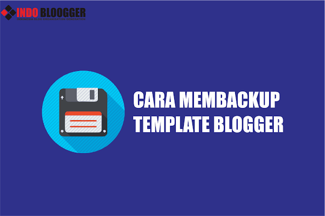 cara membackup template blogger