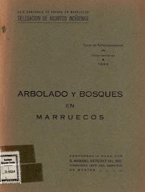 Portada del texto de la conferencia de Vázquez del Río "Arbolado y bosques en Marruecos". Tetuán: Alta  Comisaría de España en Marruecos, Delegación de Asuntos Indígenas, 1935. pp. 27.  Curso  de  perfeccionamiento  de interventores, 1935.