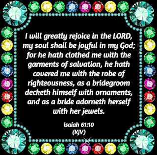 I Will Greatly Rejoice in the Lord My Soul Shall Be Joyful  Label-Blood Covenant of Gods Rest Devotions   Today's Scripture: Click Here in Free YouVersion Bible   BelovedSisterLara@gmail.com -YouVersion Friend
