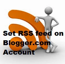 How to Set RSS feed on Blogger.com Account : eAskme