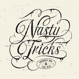 Smokey Joe & The Kid - Nasty Tricks