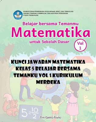 kunci jawaban matematika kelas 5 belajar bersama temanku kurikulum merdeka