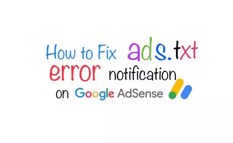 Fix ads.txt Error Notification in Google Adsense Account