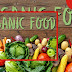 Why We Need Organic Foods