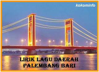 Lirik Lagu Daerah Palembang Bari