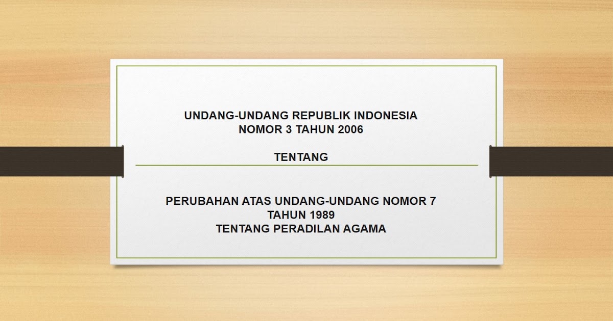 UNDANG-UNDANG REPUBLIK INDONESIA NOMOR 3 TAHUN 2006 