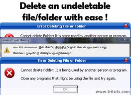 Complete guide on how to delete the undeletable files / folders