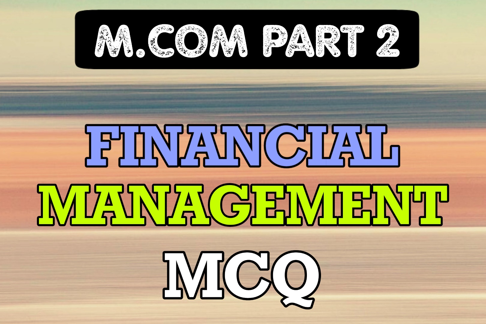 financial management MCA M.COM exam