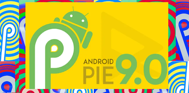 Ini Dia Deretan Fitur Menarik Android 9 Pie