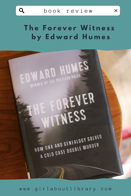 "The Forever Witness" by Edward Humes Book Review and Discussion