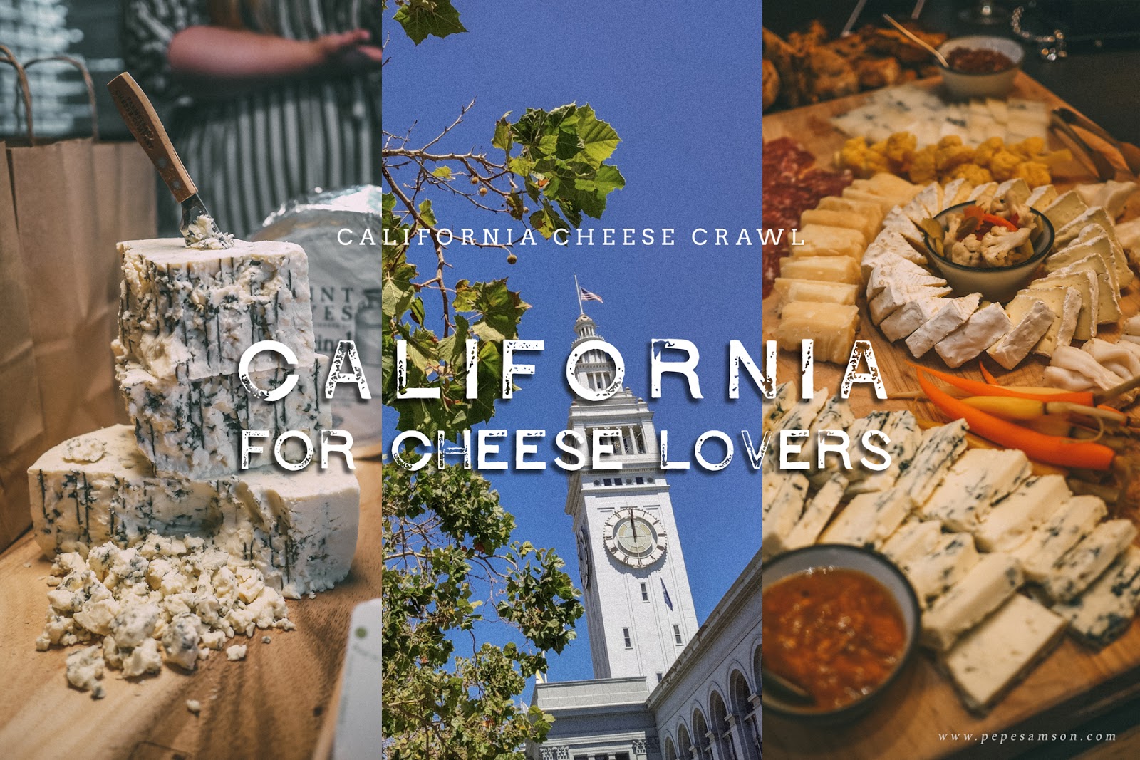 California Cheese Crawl: Where to Go in California for Cheese Lovers