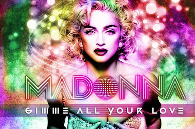 Madonna - Gimme All Your Luvin’