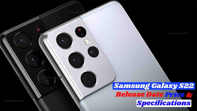 Samsung Galaxy S22 release date, price, and leaked specifications