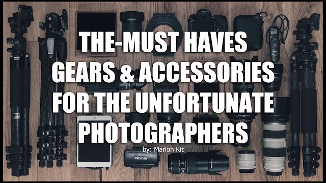 THE-MUST HAVES OF THE UNFORTUNATE PHOTOGRAPHERS