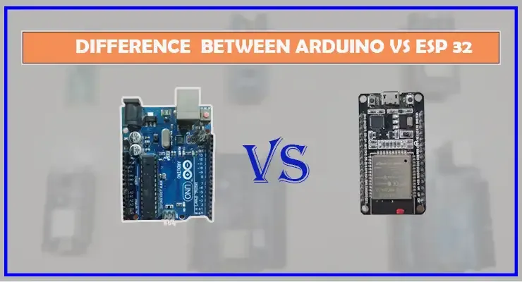 Difference between Arduino vs ESP 32