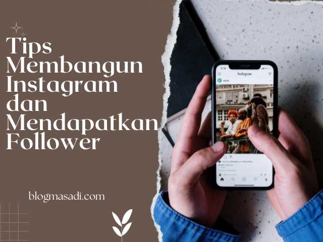 Tips Membangun Instagram dan Mendapatkan Follower