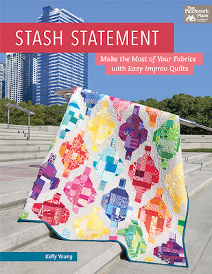 Stash Statement quilting book by Kelly Young