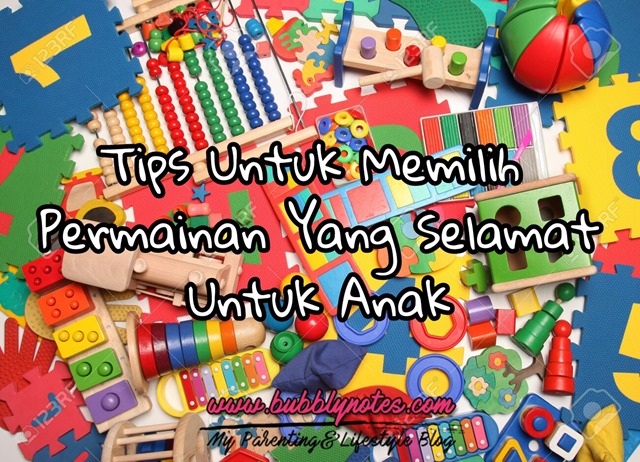 TIPS UNTUK MEMILIH PERMAINAN YANG SELAMAT UNTUK ANAK